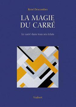 La Magie Du Carr La Librairie Des Maths